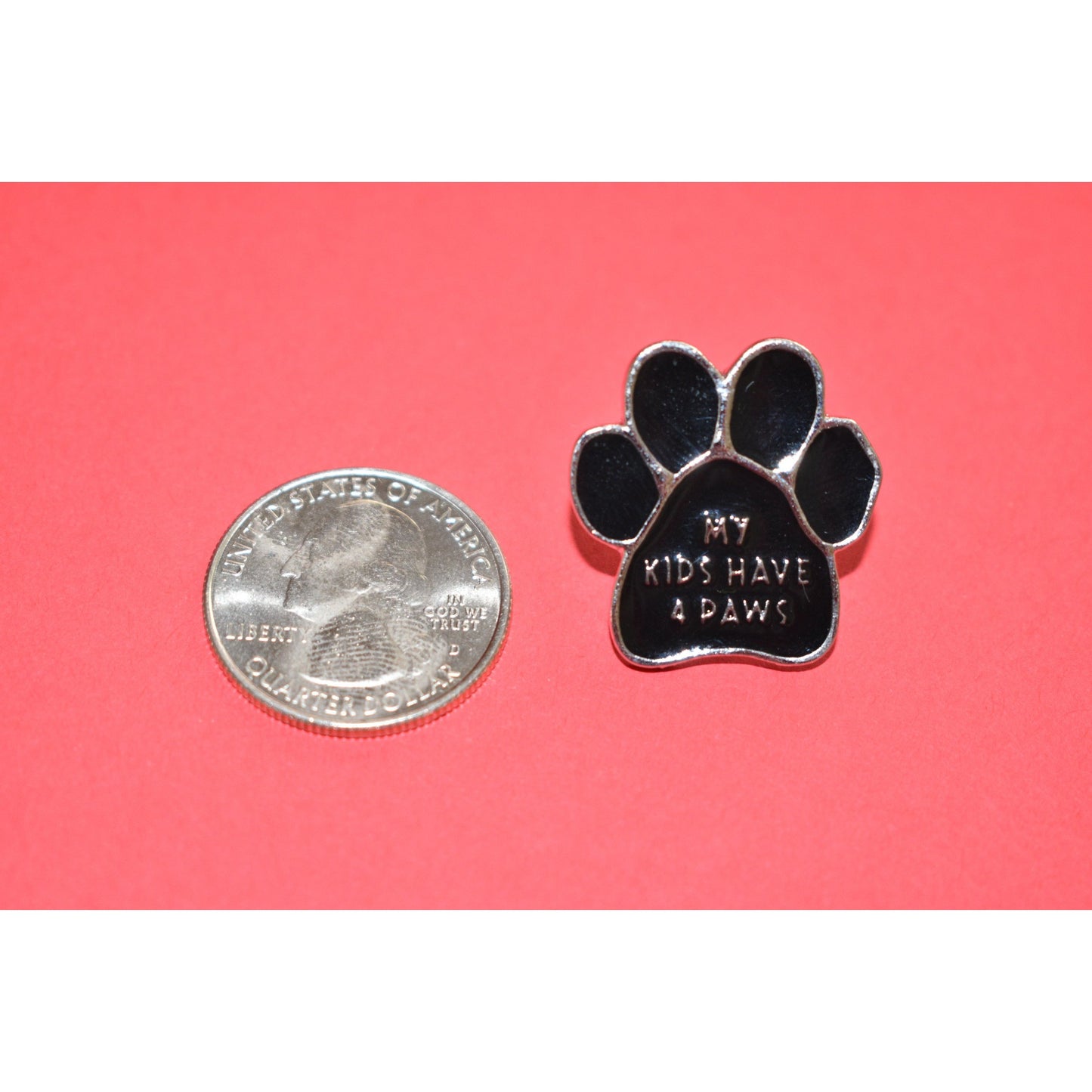 My Kids Have 4 Paws Enamel Pin