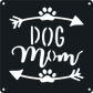 Dog Mom - Metal Wall Art