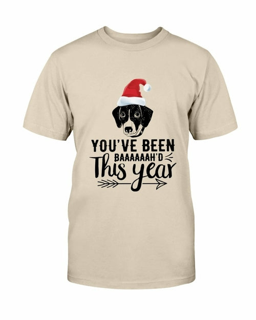 You've Been Baaaah'd This Year Christmas T Shirt