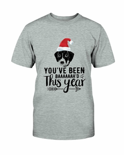 You've Been Baaaah'd This Year Christmas T Shirt