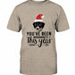 You've Been Baaaah'd This Year Christmas T Shirt