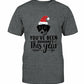 You've Been Baaaah'd This Year Christmas T Shirt
