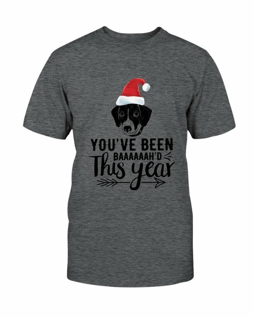 You've Been Baaaah'd This Year Christmas T Shirt