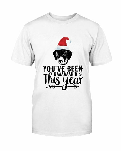 You've Been Baaaah'd This Year Christmas T Shirt