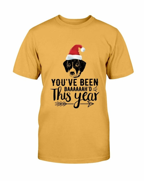 You've Been Baaaah'd This Year Christmas T Shirt